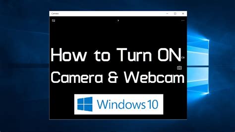 turn on camera windows 10.